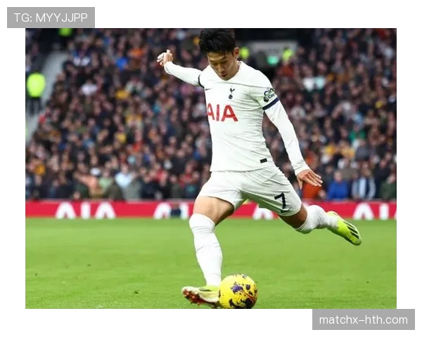 孙兴慜闪耀北伦敦德比，热刺稳健表现再证核心价值